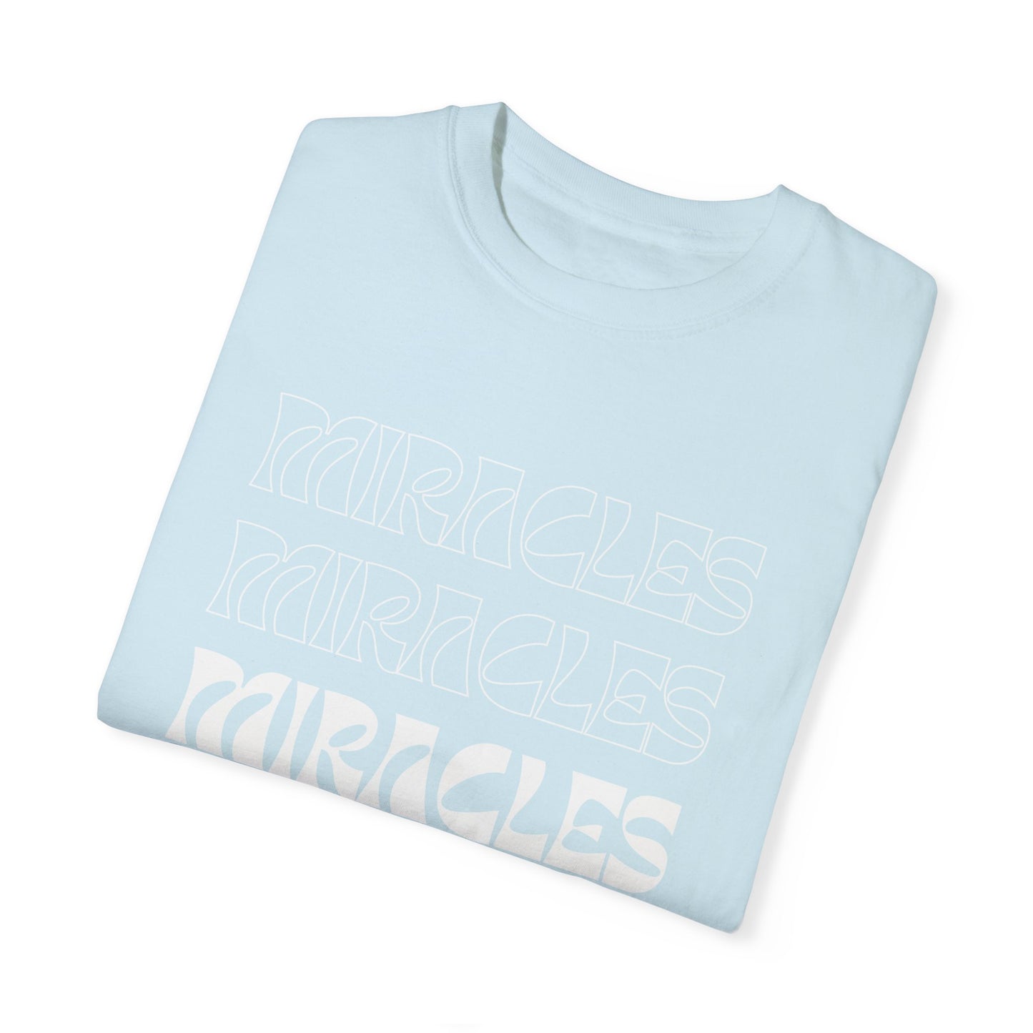 Miracles on Miracles T-Shirt